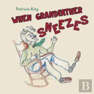When Grandfather Sneezes