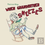 When Grandfather Sneezes