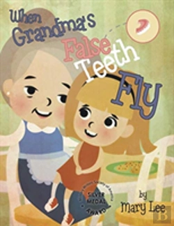 Bertrand.pt - When Grandma'S False Teeth Fly
