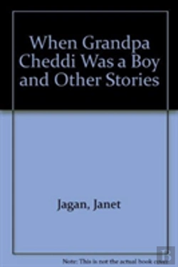 Bertrand.pt - When Grandpa Cheddi Was A Boy And Other Stories
