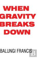 When Gravity Breaks Down