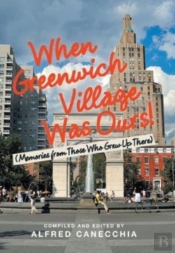 Bertrand.pt - When Greenwich Village Was Ours!:  Memor
