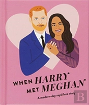 When Harry Met Meghan