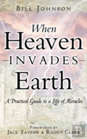 When Heaven Invades Earth
