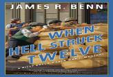 When Hell Struck Twelve
