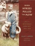 When Horses Pulled The Plow