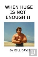 When Huge Is Not Enough Ii
