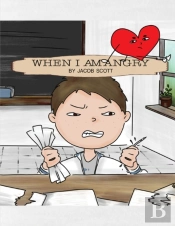 When I Am Angry