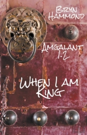 When I Am King