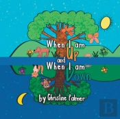 When I Am Up And When I Am Down