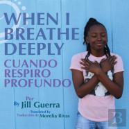 When I Breathe Deeply/Cuando Respiro Profundo