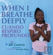 When I Breathe Deeply/Cuando Respiro Profundo