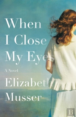 Bertrand.pt - When I Close My Eyes Â€“ A Novel