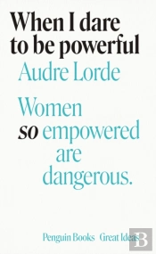 When I Dare To Be Powerful