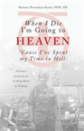 When I Die I'M Going To Heaven 'Cause I'Ve Spent My Time In Hell