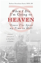 When I Die I'M Going To Heaven 'Cause I'Ve Spent My Time In Hell