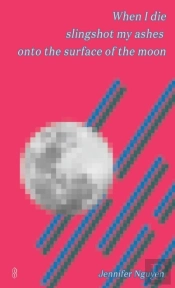 When I Die Slingshot My Ashes Onto The Surface Of The Moon