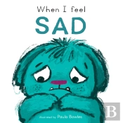 When I Feel Sad