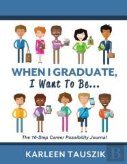 When I Graduate, I Want To Be...