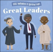 When I Grow Up - Great Leaders