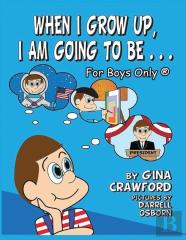 When I Grow Up, I Am Going To Be . . . For Boys Only (R)