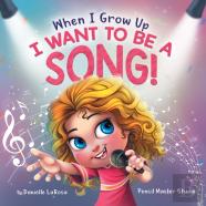 When I Grow Up, I Want To Be A Song!