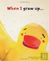 When I Grow Up ...