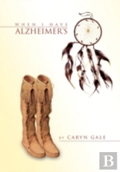 When I Have Alzheimer'S