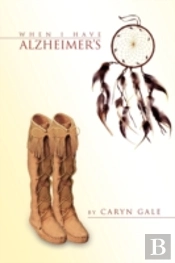 When I Have Alzheimer'S