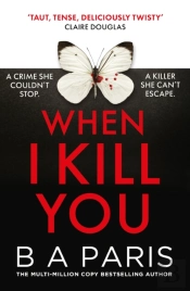 When I Kill You