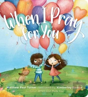 When I Pray For You