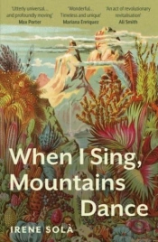 When I Sing, Mountains Dance