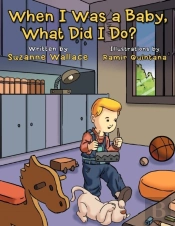 When I Was A Baby, What Did I Do?