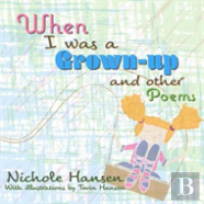 When I Was A Grown-Up