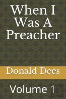 When I Was A Preacher