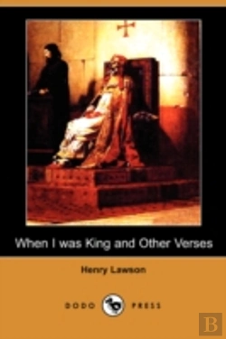 Bertrand.pt - When I Was King And Other Verses (Dodo Press)