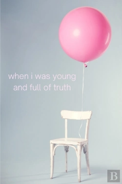 Bertrand.pt - When I Was Young And Full Of Truth