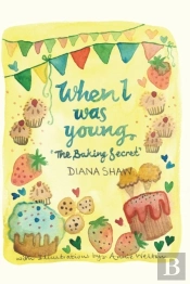 When I Was Young - The Baking Secret