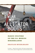 When I Wear My Alligator Boots