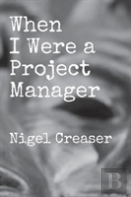 When I Were A Project Manager