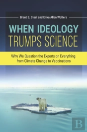 When Ideology Trumps Science