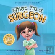 When I'M A Surgeon