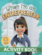 When I'M An Entrepreneur Activity Book