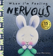 When I'M Feeling Nervous