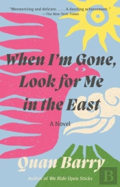 When I'M Gone, Look For Me In The East