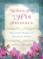 When I'M In His Presence
