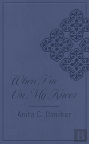 When I'M On My Knees Dicarta