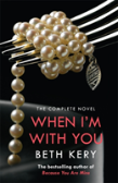 When I'M With You Complete Novel (Because You Are Mine Series #2)