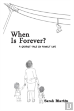 Bertrand.pt - When Is Forever? A Quirky Tale Of Family Life