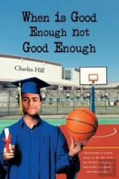 When Is Good Enough Not Good Enough